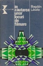 In Cautarea unor Locuri de Filmare foto