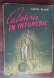 myh 41s - Martin Flavin - Calatorie in intuneric - editie interbelica