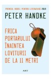 Frica portarului inaintea loviturii de la 11 metri - Peter Handke