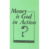 Money is God in Action