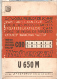 Cartea tehnica a tractorului S 651 Catalogul pieselor U 650 M