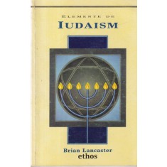 Brian Lancaster - Elemente de Iudaism