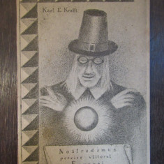 NOSTRADAMUS PREZICE VIITORUL EUROPEI-KARL E. KRAFT , 1941