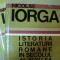 ISTORIA LITERATURII ROMANE IN SECOLUL AL XVIII-LEA,VOL.I-II-NICOLAE IORGA,BUC.1969