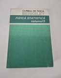 Curs de fizica Berkeley Volumul 5 Fizica statistica