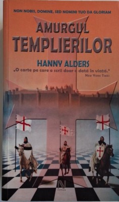 Amurgul templierilor &amp;ndash; Hanny Alders foto