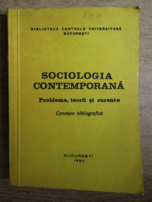 Sociologia contemporana, probleme si teorii curente 1980, 1983 2 vol. foto