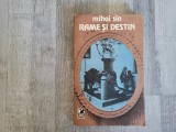 Rame si destin de Mihai Sin