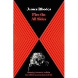 Fire on All Sides: Insanity, insomnia and the incredible inconvenience of life