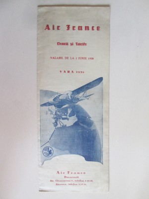 Raritate! Brosura originala in limba romana cu Orarii si Tarife Air France vara 1938(valabil de la 1 iunie 1938),dimensiuni:307 x 120 mm foto