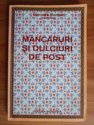 Garoafa Coman - Mancaruri si Dulciuri de Post foto