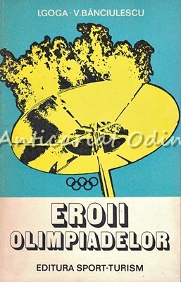 Eroii Olimpiadelor - I. Goga, V. Banciulescu foto