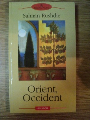 ORIENT , OCCIDENT de SALMAN RUSHDIE , 2005 foto
