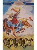 Sir Walter Scott - Rob Roy