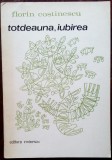 Cumpara ieftin FLORIN COSTINESCU: TOTDEAUNA, IUBIREA (POEME 1979) [820 ex/coperta ILEANA BRATU]