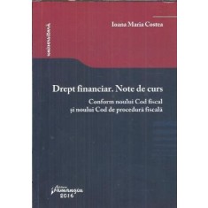 Drept financiar. Note de curs - Ioana Maria Costea