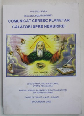 COMUNICAT CERESC PLANETAR , CALATORI SPRE NEMURIRE , DIN CICLUL SOAPTE DIVINE de VALERIA HORA , 2023 foto
