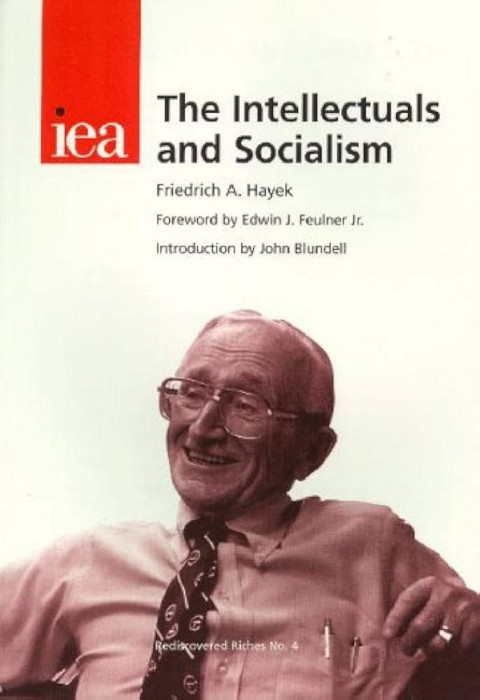 The intellectuals and Socialism / Friedrich A. Hayek
