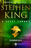 Susannah dala - A Set&eacute;t Torony 6. k&ouml;tet - Stephen King