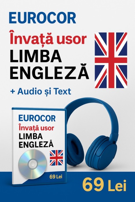 EUROCOR &ndash; Curs &quot;&Icirc;nvață Ușor Limba Engleză&quot; | Format Audio + Text