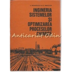 Ingineria Sistemelor Si Optimizarea Proceselor Chimice - Alexandru Woinaroschy