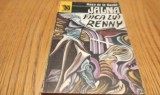 FIICA LUI RENNY Vol. VIII din ciclul "JALNA" - Mazo De La Roche - 1992, 318 p.