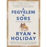 A fegyelem a sors - Az &ouml;nuralom ereje - Ryan Holiday