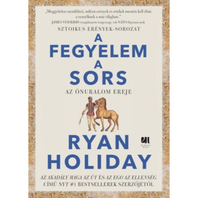A fegyelem a sors - Az &amp;ouml;nuralom ereje - Ryan Holiday foto