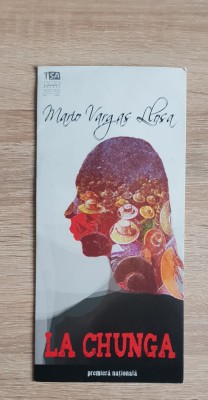 LA CHUNGA de Mario Vargas Llosa. Caiet program (Cristian Dumitru, 2007) foto