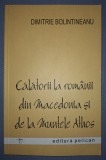 DIMITRIE BOLINTINEANU - CALATORII LA ROMANII DIN MACEDONIA SI DE LA MUNTELE ATHOS