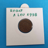 1 Leu 1938 - Moneda veche din perioada regala stare foarte buna