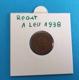Moneda 1 Leu 1938 Rege Carol II, Alama, Stare Buna - Moneda Veche Romaneasca