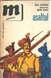 Asaltul Marin Dragu Radu Theodoru Editura Eminescu Marturii 1977 Carte Romana Clasica