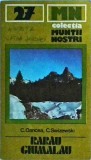 C. Oancea, C. Swizewski - Rarau Giumalau (Muntii nostri 27)