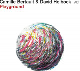 Playground - Vinyl | Camille Bertault, David Helbock, ACT Music