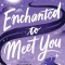 Enchanted to Meet You