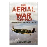 The Aerial War: 1939&ndash;45