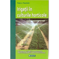 Irigații &icirc;n culturile horticole