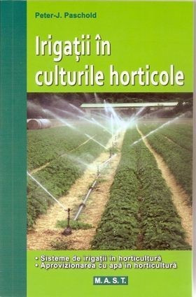 Irigații &icirc;n culturile horticole