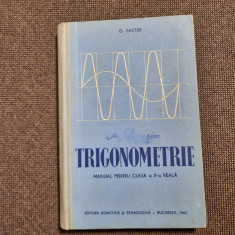 TRIGONOMETRIE MANUAL PENTRU CLASA A X A REALA O SACTER