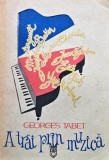 Cumpara ieftin Carte A trai prin muzica - Georges Tabet, Editura Muzicala, 1989, Brosata, Romana
