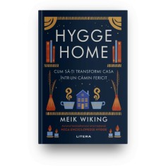 HYGGE HOME. Cum sa-ti transformi casa intr-un camin fericit. Meik Wiking.