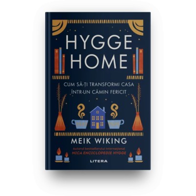 HYGGE HOME. Cum sa-ti transformi casa intr-un camin fericit. Meik Wiking. foto