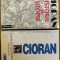 Cioran -Istorie si utopie / Exercitii de admiratie
