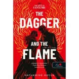 The Dagger and the Flame - A Tőr &eacute;s a L&aacute;ng - The City of Fantome 1. - Catherine Doyle