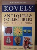 Kovel&#039;s Antiques &amp; Collectibles Price List 2006, Random House, Ghid Colectii, Antichitati, Editie 2006, Engleza, 852 Pagini