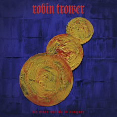 Robin Trower No More Worlds To Conquer digipak (cd)