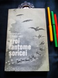 Cumpara ieftin IORDAN CHIMET - Eroi, fantome, soricei (cu DEDICATIE si AUTOGRAF ale autorului)