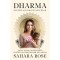 Dharma - &Eacute;letfeladatok &eacute;s &eacute;letc&eacute;lok - Saj&aacute;t utad felfedez&eacute;se &eacute;leted legfontosabb kalandja - Sahara Rose