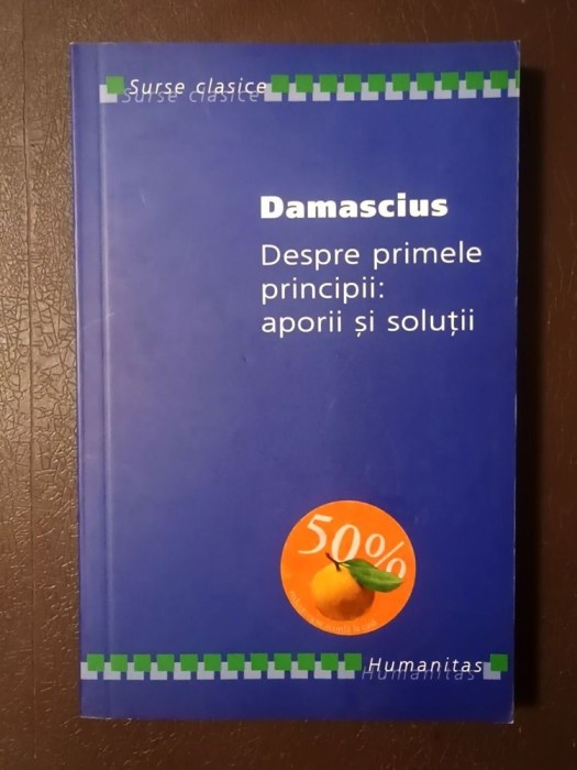 Damascius - Despre primele principii: aporii și soluții